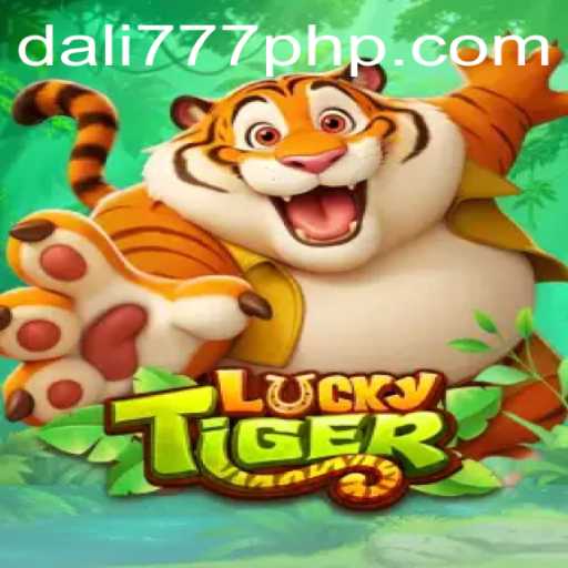 Exploring the Exciting World of LuckyTiger: A Dali777 Adventure